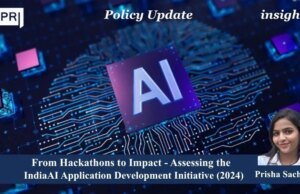 From Hackathons To Impact – Assessing The IndiaAI Application Development Initiative (2024) – IMPRI Impact And Policy Research Institute Prisha