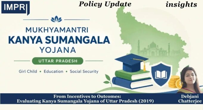 From Incentives To Outcomes: Evaluating Kanya Sumangala Yojana(2019) – IMPRI Impact And Policy Research Institute debjani