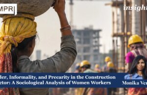 Gender, Informality, And Precarity In The Construction Sector: A Sociological Analysis Of Women Workers – IMPRI Impact And Policy Research Institute monika poster