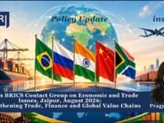 India’s BRICS Contact Group On Economic And Trade Issues, Jaipur, August 2026: Strengthening Trade, Finance And Global Value Chains – IMPRI Impact And Policy Research Institute BRICS Policy Update under 200KB.jpg