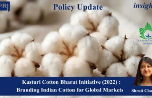 Kasturi Cotton Bharat Initiative (2022): Branding Indian Cotton For Global Markets – IMPRI Impact And Policy Research Institute 1000333453