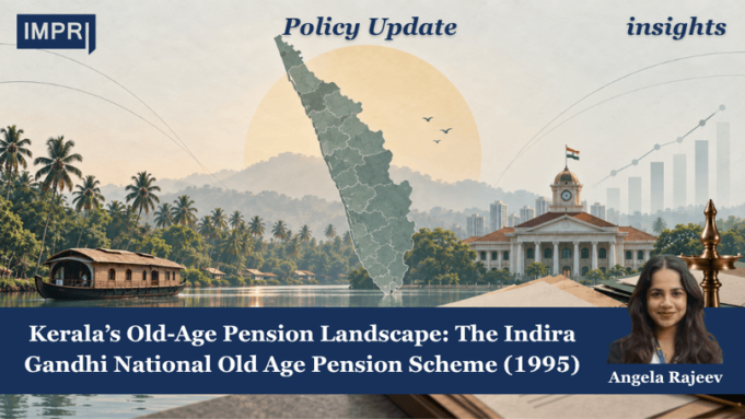 Kerala’s Old-Age Pension Landscape: The Indira Gandhi National Old Age Pension Scheme (1995) – IMPRI Impact And Policy Research Institute Keralas Old Age Pension Landscape The Indira Gandhi National Old Age Pension Scheme 1995 1