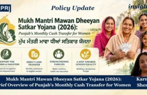 Mukh Mantri Mawan Dheeyan Satkar Yojana (2026): Brief Overview Of Punjab’s Monthly Cash Transfer For Women – IMPRI Impact And Policy Research Institute karnavi