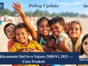 Mukhyamantri Bal Seva Yojana (MBSY), 2021 -Uttar Pradesh – IMPRI Impact And Policy Research Institute mukhya