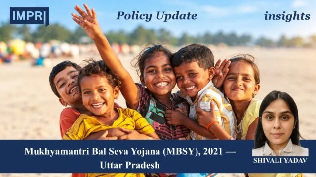 Mukhyamantri Bal Seva Yojana (MBSY), 2021 -Uttar Pradesh - IMPRI mukhya