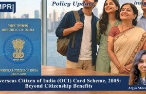 Overseas Citizen Of India (OCI) Card Scheme, 2005: Beyond Citizenship Benefits – IMPRI Impact And Policy Research Institute Arjya 1