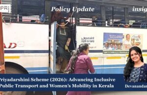 Priyadarshini Scheme (2026): Advancing Inclusive Public Transport And Women’s Mobility In Kerala – IMPRI Impact And Policy Research Institute deva PU
