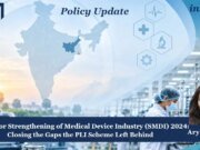 Scheme For Strengthening Of Medical Device Industry (SMDI) 2024: Closing The Gaps The PLI Scheme Left Behind WhatsApp Image 2026 09 15 at 11.08.56 AM