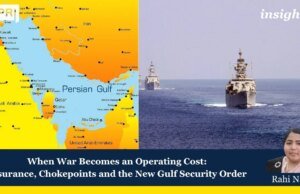When War Becomes An Operating Cost: Insurance, Chokepoints And The New Gulf Security Order – IMPRI Impact And Policy Research Institute When War Becomes an Operating Cost Insurance, Chokepoints and the New Gulf Security Order