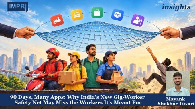90 Days, Many Apps: Why India’s New Gig-Worker Safety Net May Miss The Workers It’s Meant For PU posting 2.0 13