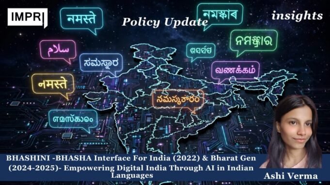 BHASHINI – BHASHA Interface For India (2022) & BharatGen (2024-25): Empowering Digital India Through AI In Indian Languages WhatsApp Image 2026 10 23 at 6.29.47 PM