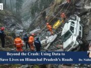 Beyond The Crash: Using Data To Save Lives On Himachal Pradesh’s Roads – IMPRI Impact And Policy Research Institute 352