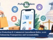 Consumer Protection (E-Commerce) Amendment Rules, 2026: Enhancing Transparency And Accountability. – IMPRI Impact And Policy Research Institute thhh