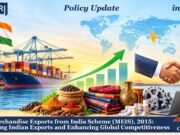 Merchandise Exports From India Scheme (MEIS), 2015: Promoting Indian Exports And Enhancing Global Competitiveness WhatsApp Image 2026 10 24 at 11.56.42 1