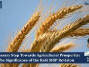 Necessary Step Towards Agricultural Prosperity: The Significance Of The Rabi MSP Revision PU posting 2.0