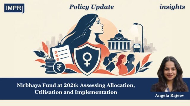Nirbhaya Fund At 2026: Assessing Allocation, Utilisation And Implementation 3