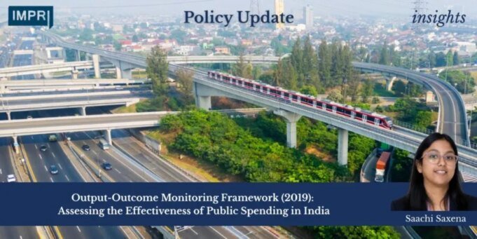 Output-Outcome Monitoring Framework (2019): Assessing The Effectiveness Of Public Spending In India WhatsApp Image 2026 10 27 at 9.10.05 AM e1793075002338