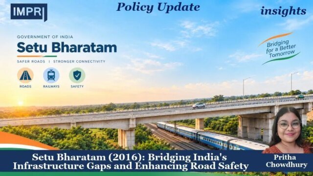 Setu Bharatam (2016): Bridging India's Infrastructure Gaps And Enhancing Road prithaaa