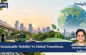 Sustainable Mobility Vs Global Transitions – IMPRI Impact And Policy Research Institute amruthaaaaa