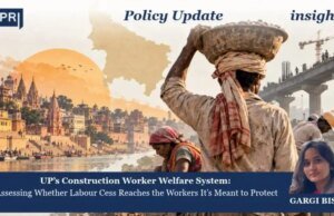 UP’s Construction Worker Welfare System: Assessing Whether Labour Cess Reaches The Workers It Is Meant To Protect – IMPRI Impact And Policy Research Institute WhatsApp Image 2026 10 31 at 8.47.31 PM